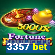 3357 bet