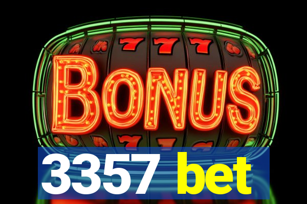 3357 bet