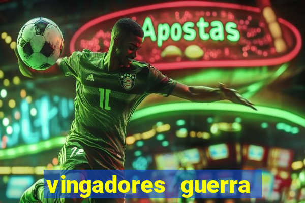 vingadores guerra infinita filme completo dublado