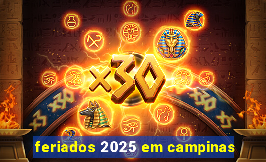 feriados 2025 em campinas