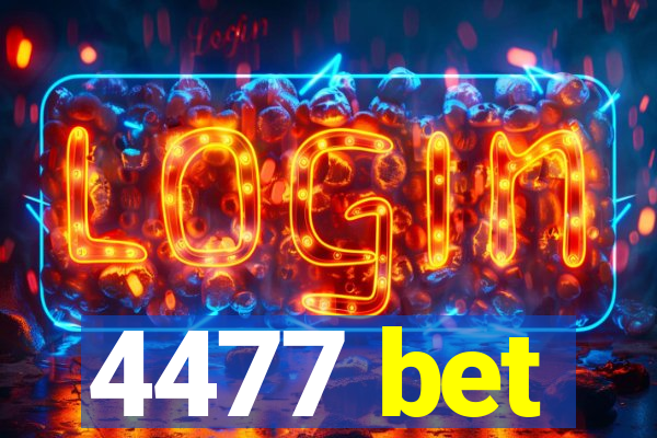 4477 bet