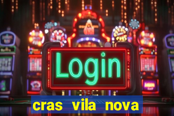 cras vila nova itapeva sp