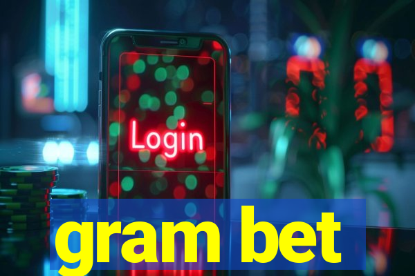 gram bet
