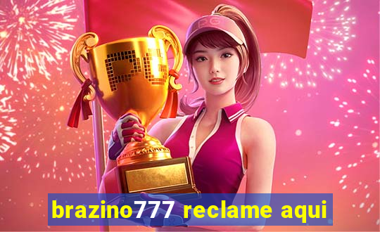 brazino777 reclame aqui