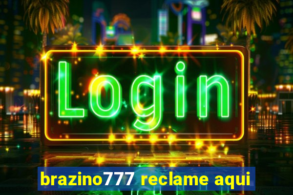 brazino777 reclame aqui