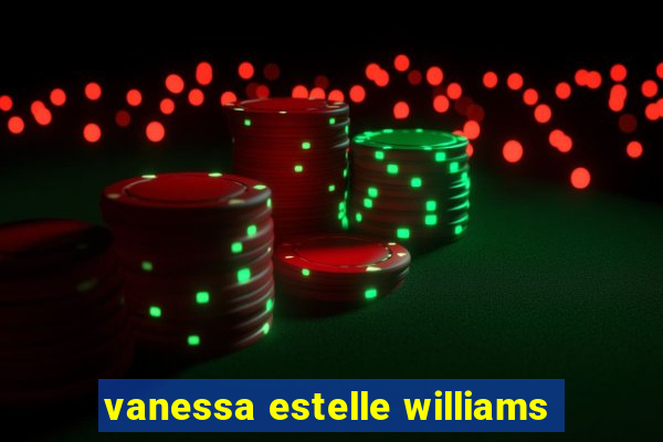 vanessa estelle williams