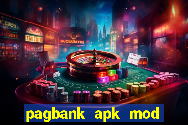 pagbank apk mod dinheiro infinito