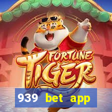 939 bet app download apk