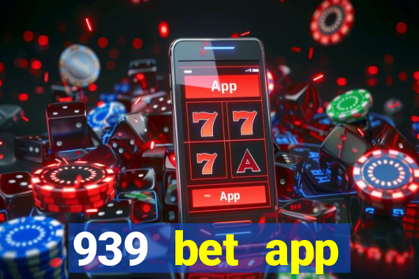 939 bet app download apk