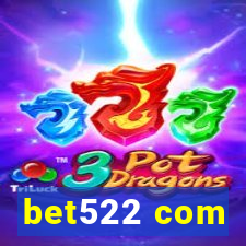bet522 com