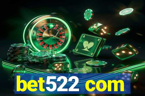 bet522 com
