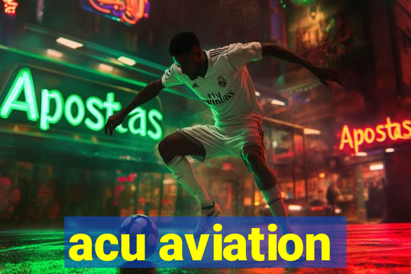 acu aviation