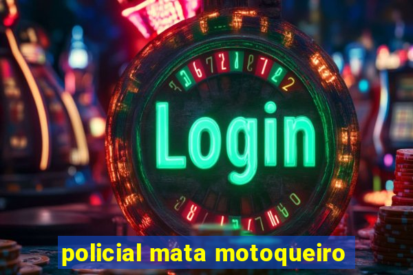 policial mata motoqueiro