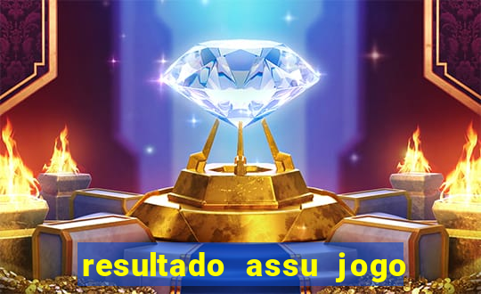 resultado assu jogo do bicho