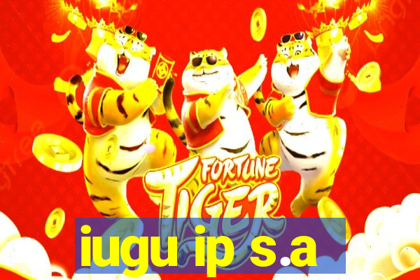 iugu ip s.a
