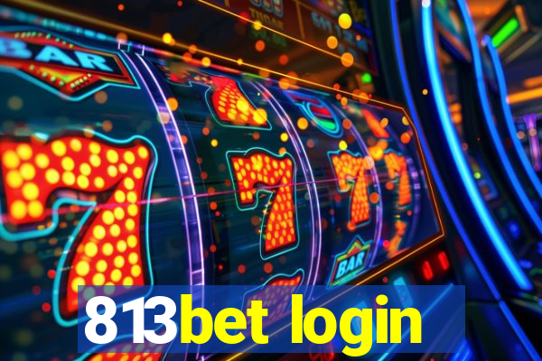 813bet login