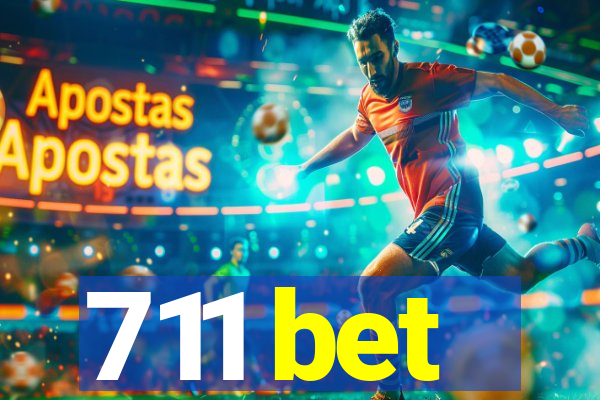 711 bet