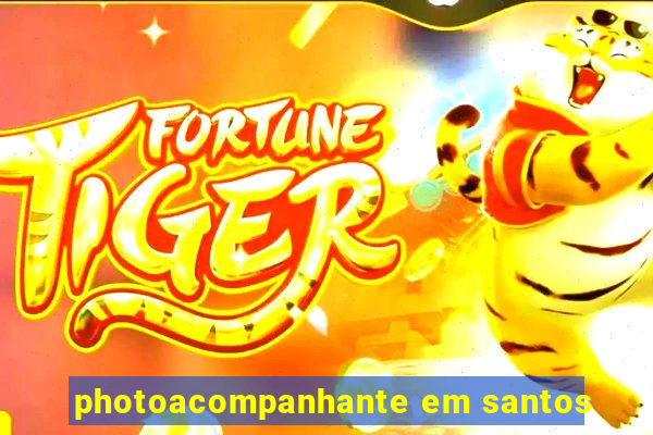 photoacompanhante em santos