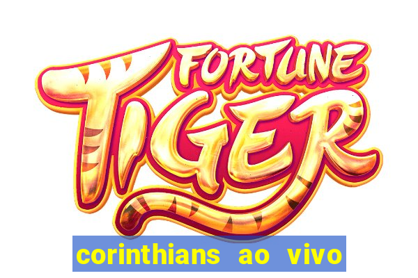corinthians ao vivo multi canal