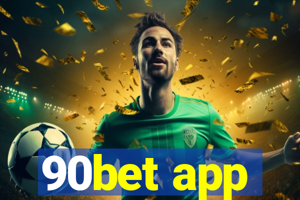 90bet app