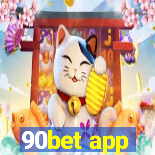 90bet app