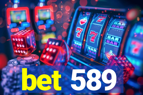 bet 589