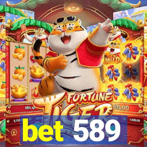 bet 589