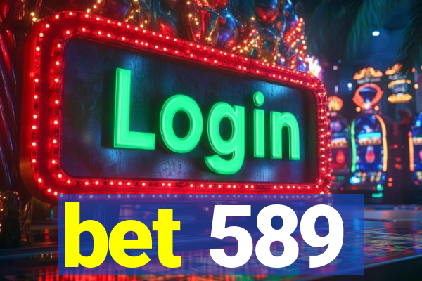 bet 589