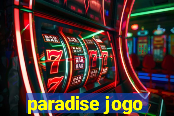 paradise jogo