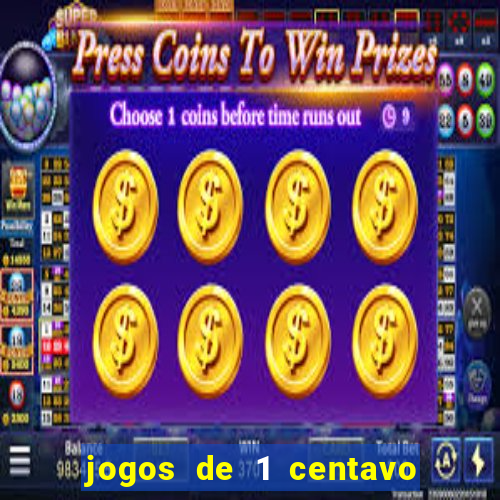 jogos de 1 centavo vai de bet