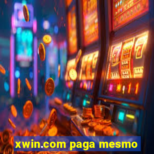 xwin.com paga mesmo