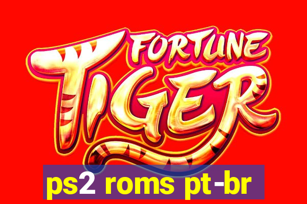 ps2 roms pt-br