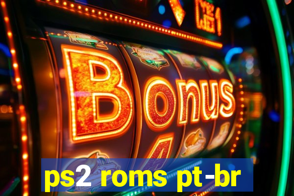 ps2 roms pt-br