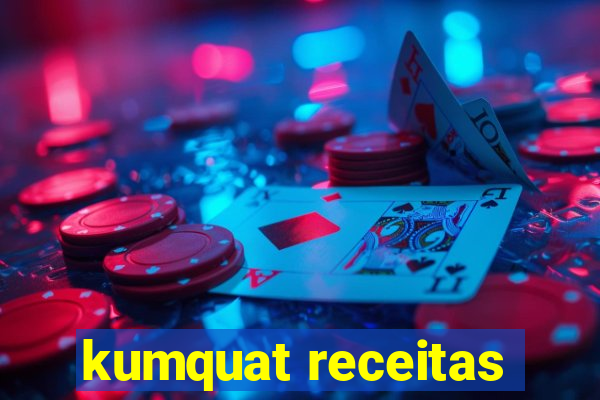 kumquat receitas