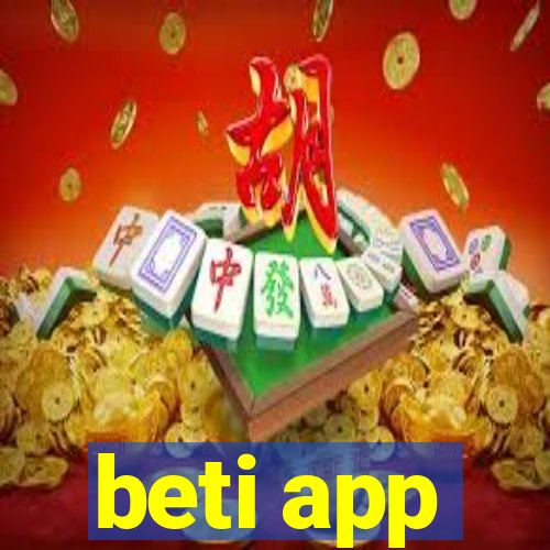 beti app