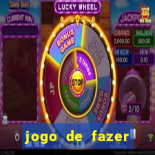 jogo de fazer dinheiro falso