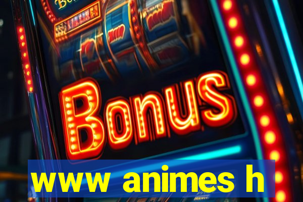 www animes h