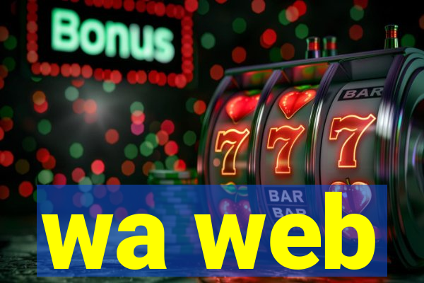 wa web