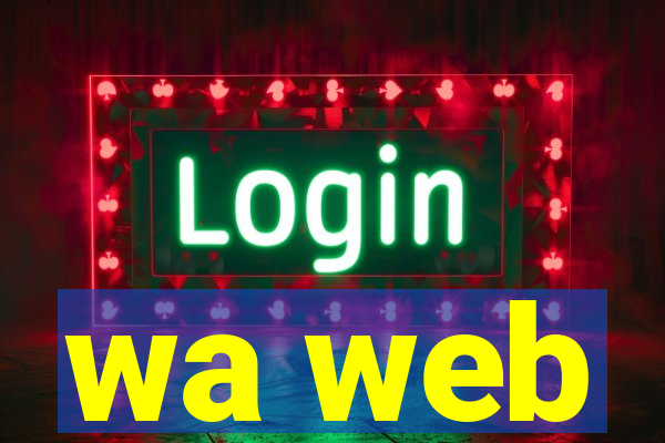 wa web