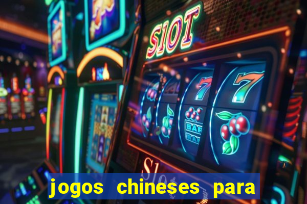 jogos chineses para ganhar dinheiro