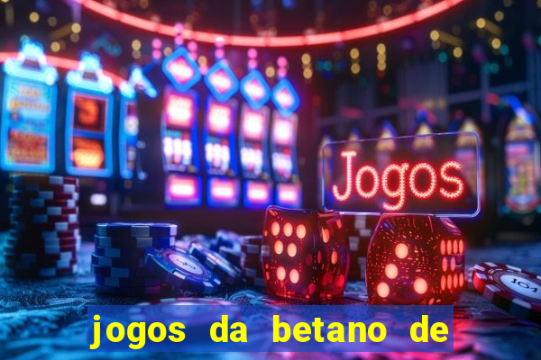 jogos da betano de 10 centavos