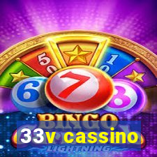 33v cassino