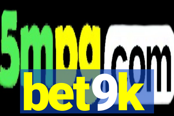 bet9k