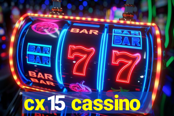 cx15 cassino