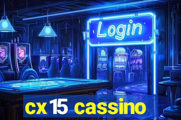 cx15 cassino