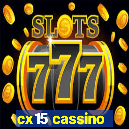 cx15 cassino