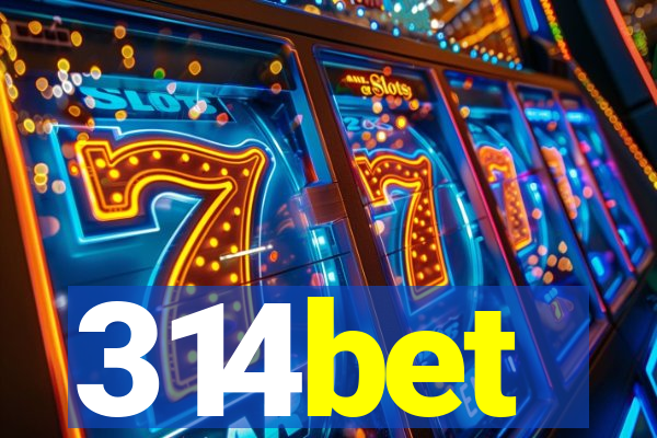 314bet