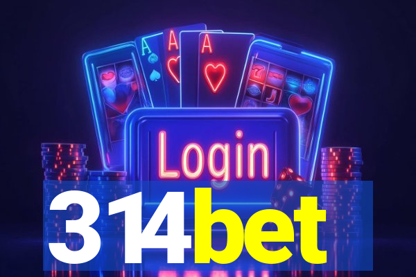 314bet