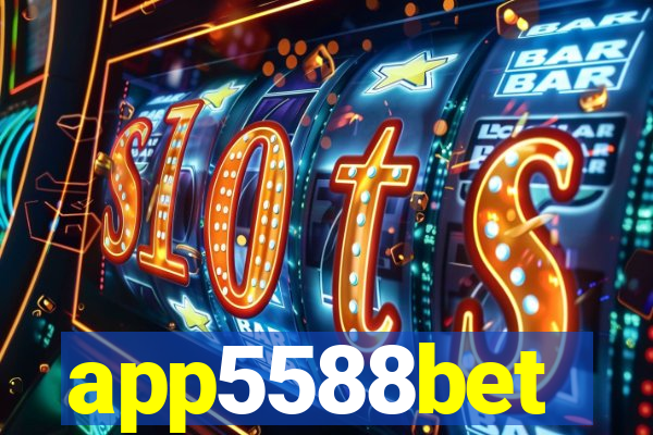 app5588bet