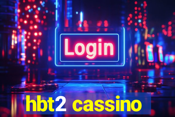 hbt2 cassino